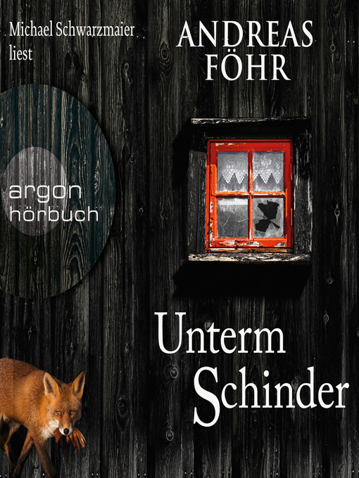 Title details for Unterm Schinder--Ein Wallner & Kreuthner Krimi, Band 9 (Gekürzt) by Andreas Föhr - Available